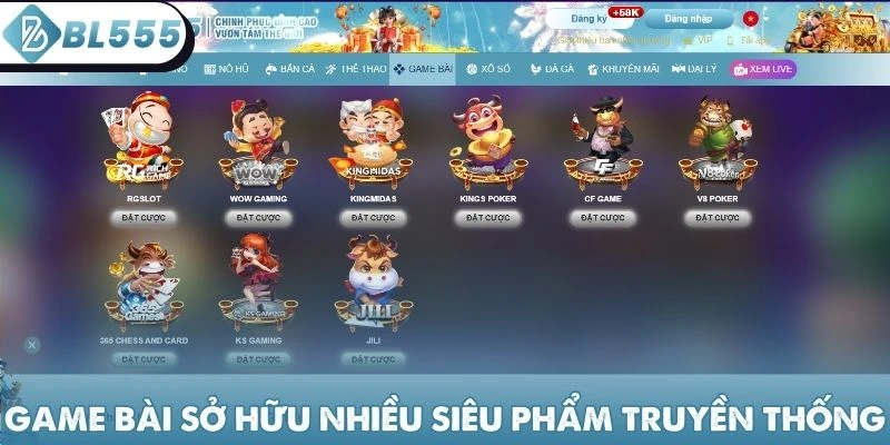 Game bài sở hữu nhiều siêu phẩm truyền thống